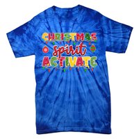 Christmas Spirit Activate Funny Christmas Xmas Gift Tie-Dye T-Shirt