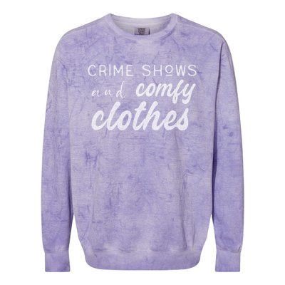 Crime Shows And Comfy Clothes True Crime Graphic Cute Gift Colorblast Crewneck Sweatshirt