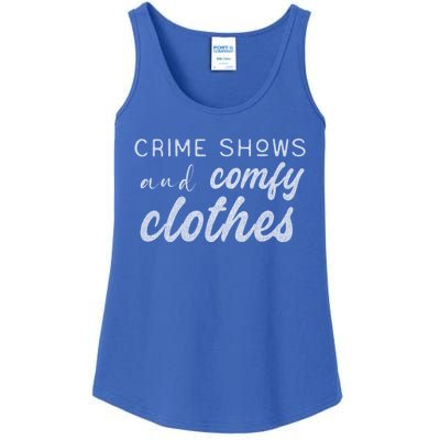 Crime Shows And Comfy Clothes True Crime Graphic Cute Gift Ladies Essential Tank