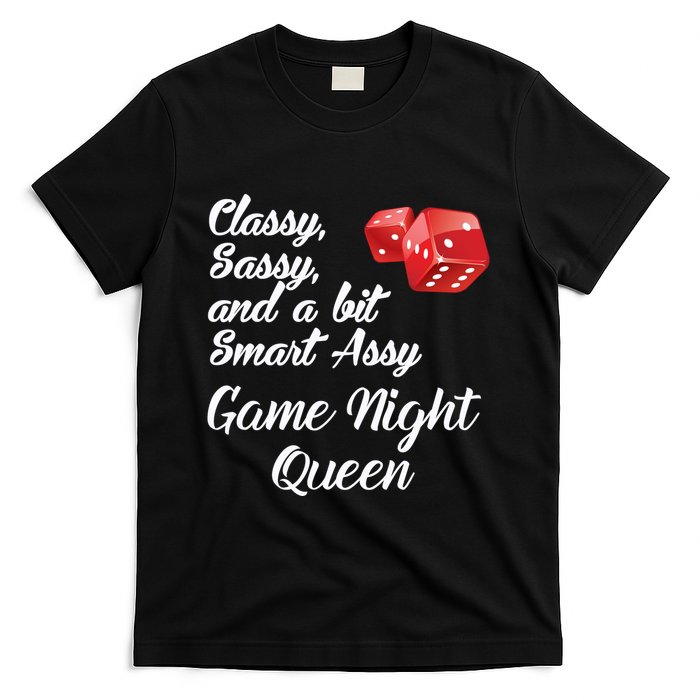 Classy Sassy And A Bit Smart Assy Game Night Queen Funny T-Shirt