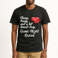Classy Sassy And A Bit Smart Assy Game Night Queen Funny Tall T-Shirt