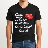 Classy Sassy And A Bit Smart Assy Game Night Queen Funny V-Neck T-Shirt
