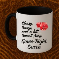 Classy Sassy And A Bit Smart Assy Game Night Queen Funny Mug