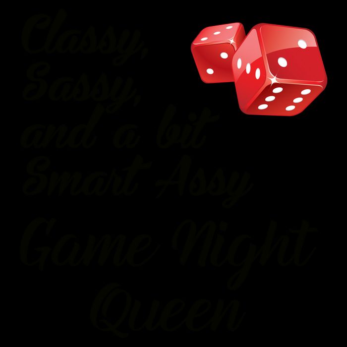 Classy Sassy And A Bit Smart Assy Game Night Queen Funny Mug