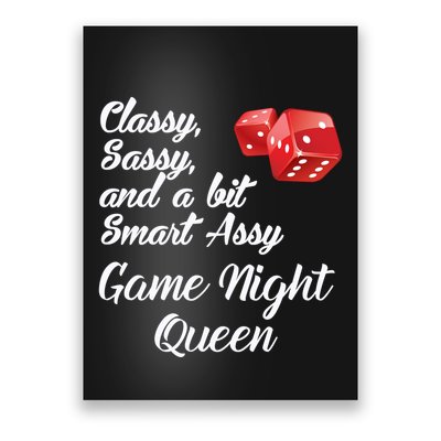 Classy Sassy And A Bit Smart Assy Game Night Queen Funny Poster