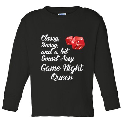Classy Sassy And A Bit Smart Assy Game Night Queen Funny Toddler Long Sleeve Shirt