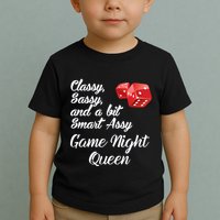 Classy Sassy And A Bit Smart Assy Game Night Queen Funny Toddler T-Shirt