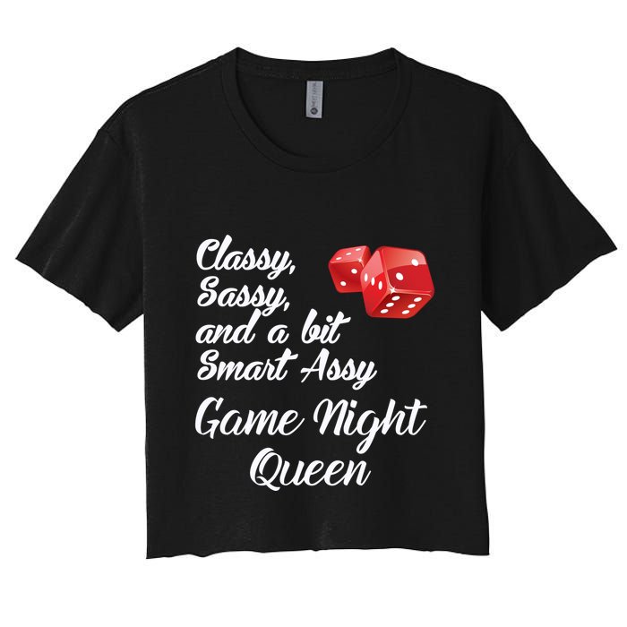 Classy Sassy And A Bit Smart Assy Game Night Queen Funny Crop Top