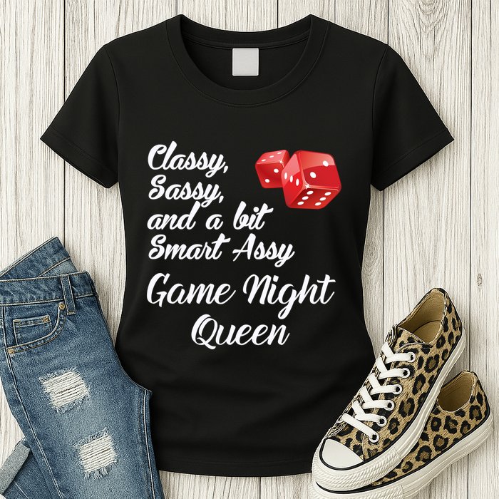 Classy Sassy And A Bit Smart Assy Game Night Queen Funny Womens T-Shirt