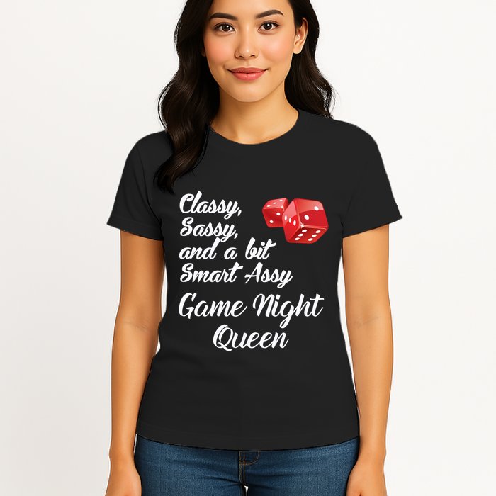 Classy Sassy And A Bit Smart Assy Game Night Queen Funny Womens T-Shirt