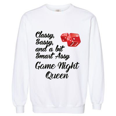 Classy Sassy And A Bit Smart Assy Game Night Queen Funny Garment-Dyed Sweatshirt