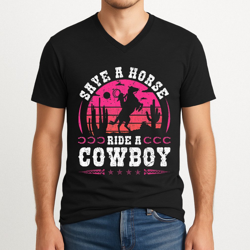 Cowgirl Save A Horse Ride A Cowboy Rodeo Western Country V-Neck T-Shirt