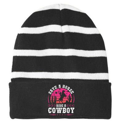 Cowgirl Save A Horse Ride A Cowboy Rodeo Western Country Striped Beanie with Solid Band