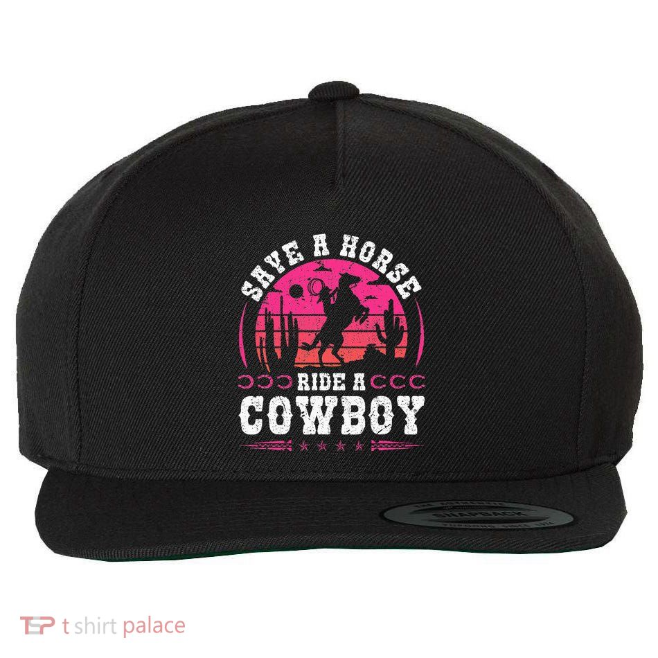 Cowgirl Save A Horse Ride A Cowboy Rodeo Western Country Wool Snapback Cap