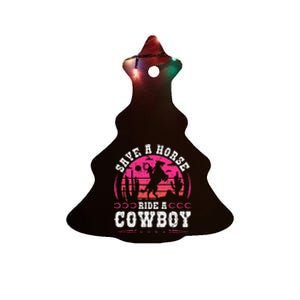 Cowgirl Save A Horse Ride A Cowboy Rodeo Western Country Ceramic Tree Ornament