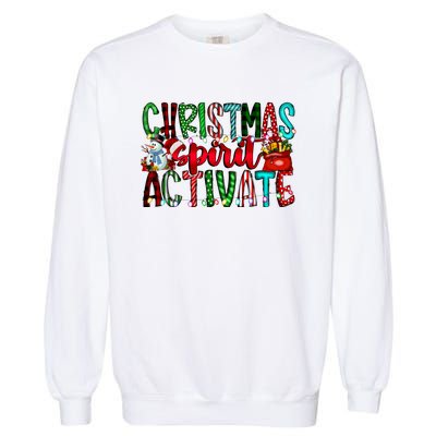 Christmas Spirit Activate Funny Christmas Xmas Garment-Dyed Sweatshirt