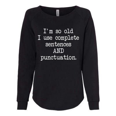 Complete Sentences And Punctuation Grammar Womens California Wash Sweatshirt