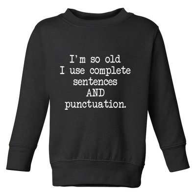 Complete Sentences And Punctuation Grammar Toddler Sweatshirt