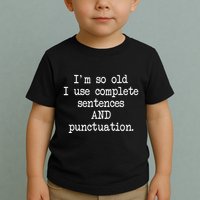Complete Sentences And Punctuation Grammar Toddler T-Shirt