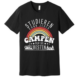 Can study any camping only the best camper camping Premium T-Shirt