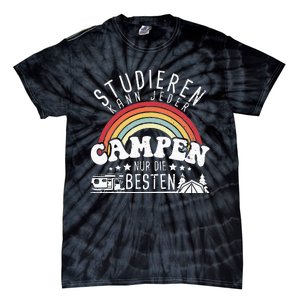 Can study any camping only the best camper camping Tie-Dye T-Shirt