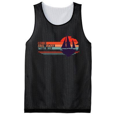 Come Sail Away With Me Vintage Retro Sailing Boat Sailor Mesh Reversible Basketball Jersey Tank