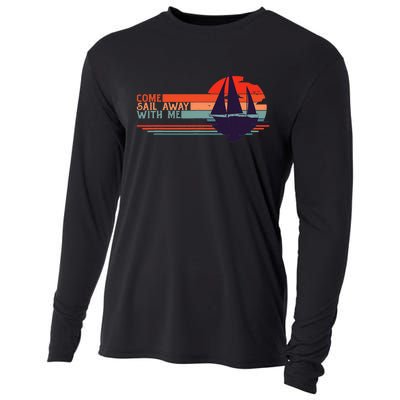 Come Sail Away With Me Vintage Retro Sailing Boat Sailor Cooling Performance Long Sleeve Crew