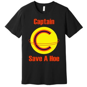 Captain Save A Hoe Premium T-Shirt