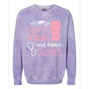 Coffee Scrubs And Rubber Gloves Medical Nurse Doctor Colorblast Crewneck Sweatshirt