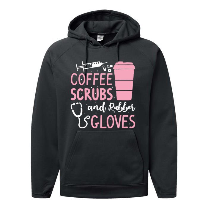 Coffee Scrubs And Rubber Gloves Medical Nurse Doctor Performance Fleece Hoodie