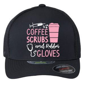 Coffee Scrubs And Rubber Gloves Medical Nurse Doctor Flexfit Unipanel Trucker Cap