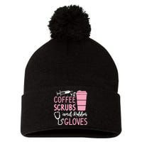 Coffee Scrubs And Rubber Gloves Medical Nurse Doctor Pom Pom 12in Knit Beanie