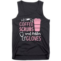 Coffee Scrubs And Rubber Gloves Medical Nurse Doctor Tank Top