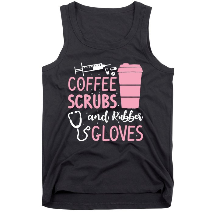 Coffee Scrubs And Rubber Gloves Medical Nurse Doctor Tank Top