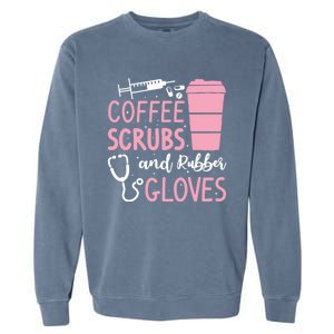 Coffee Scrubs And Rubber Gloves Medical Nurse Doctor Garment-Dyed Sweatshirt