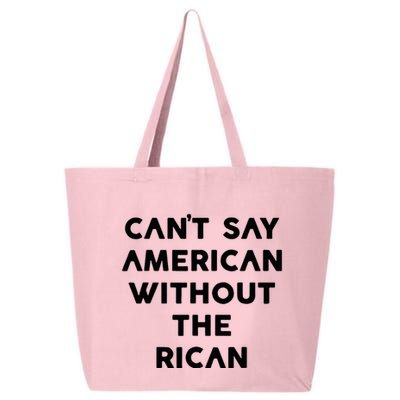 CanT Say American Without The Rican 25L Jumbo Tote