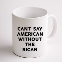 CanT Say American Without The Rican Mug