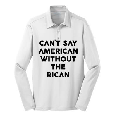 CanT Say American Without The Rican Silk Touch Performance Long Sleeve Polo