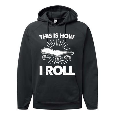 Cool Skateboard Art This Is How I Roll Skateboarding Performance Fleece Hoodie