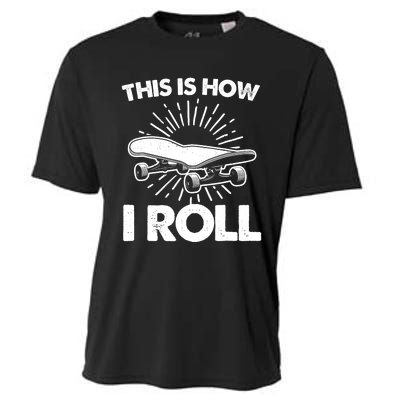 Cool Skateboard Art This Is How I Roll Skateboarding Cooling Performance Crew T-Shirt