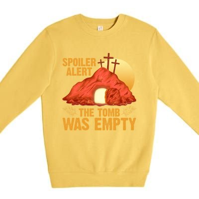 Christian Spoiler Alert Tomb Was Empty Easter Gift Premium Crewneck Sweatshirt