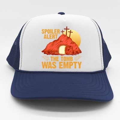 Christian Spoiler Alert Tomb Was Empty Easter Gift Trucker Hat