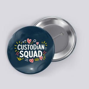 Custodian SquadCaretaker And Cleaning School Custodian Button