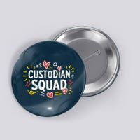 Custodian SquadCaretaker And Cleaning School Custodian Button