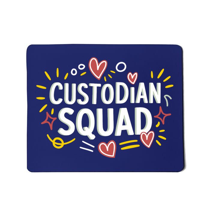 Custodian SquadCaretaker And Cleaning School Custodian Mousepad