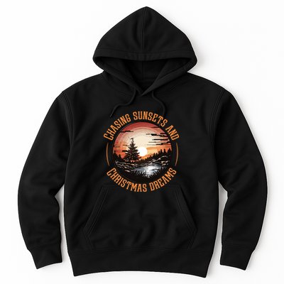 Chasing Sunsets And Christmas Dreams Hoodie