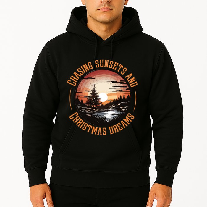 Chasing Sunsets And Christmas Dreams Hoodie