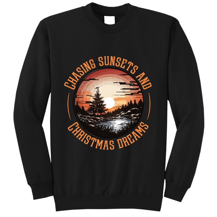 Chasing Sunsets And Christmas Dreams Sweatshirt