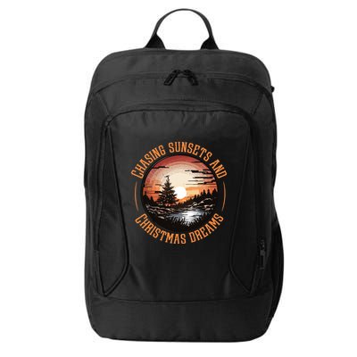 Chasing Sunsets And Christmas Dreams City Backpack