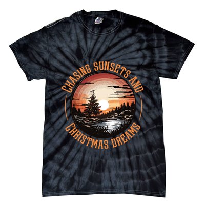 Chasing Sunsets And Christmas Dreams Tie-Dye T-Shirt